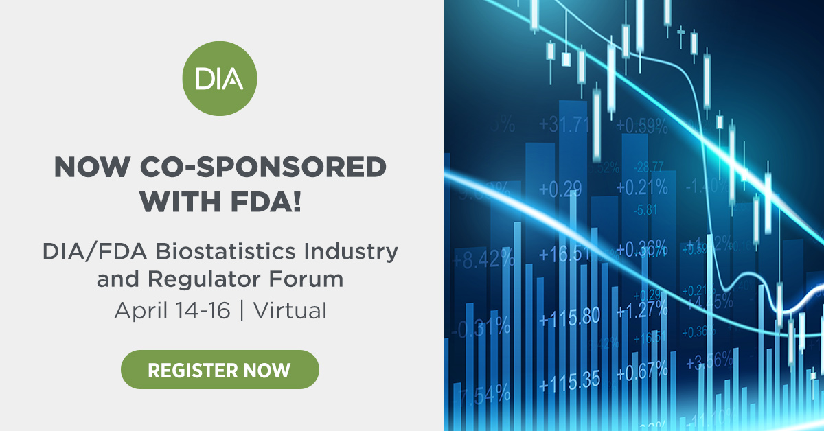 DIA/ FDA Biostatistics Industry and Regulator Forum Advertisement