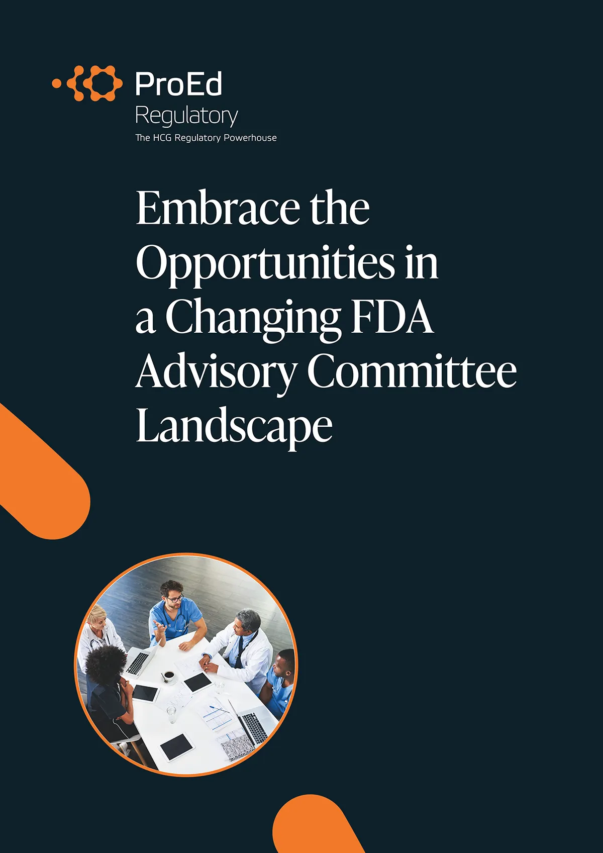 Embrace the Opportunities in a Changing FDA Advisory Committee Landscape cover